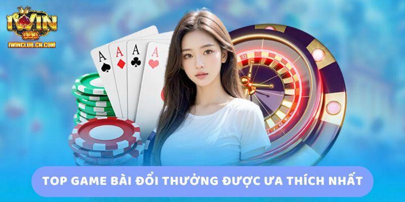 Những tựa game bài IWIN được đánh giá cao Những tựa game bài IWIN được đánh giá cao